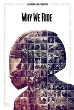 Watch Why We Ride Putlocker