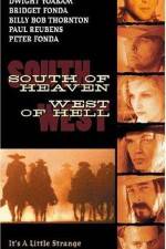 Watch South of Heaven West of Hell Putlocker