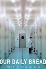 Watch Unser täglich Brot Putlocker