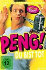 Watch Peng! Du bist tot! Putlocker