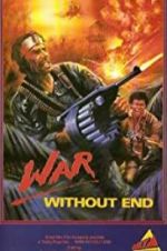 Watch War Without End Putlocker