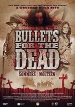 Watch Bullets for the Dead Putlocker