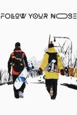 Watch Follow Your Nose Putlocker