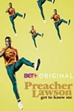 Watch Preacher Lawson: Get to Know Me Putlocker