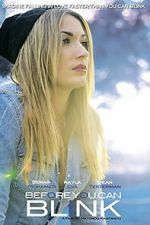 Watch Before You Can Blink Putlocker