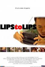 Watch Lips to Lips Putlocker