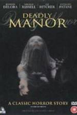 Watch Deadly Manor Putlocker