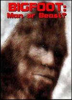 Watch Bigfoot: Man or Beast? Putlocker