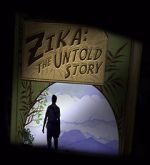 Watch Zika: The Untold Story (Short 2016) Putlocker