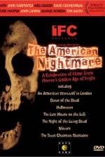 Watch The American Nightmare Putlocker