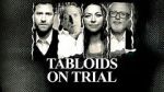 Watch Tabloids on Trial Putlocker