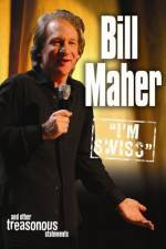 Watch Bill Maher I'm Swiss Putlocker