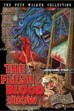 Watch The Flesh and Blood Show Putlocker