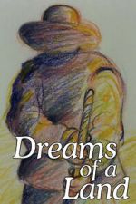 Watch Dreams of a Land Putlocker