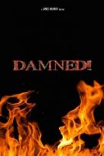 Watch Damned! Putlocker