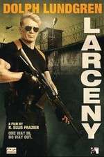 Watch Larceny Putlocker