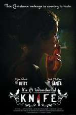 Watch Its a Wonderful Knife Putlocker