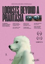 Watch Locusts Beyond A Phantasia (Short 2024) Putlocker