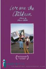 Watch We Are The Children Putlocker
