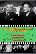 Watch Million Dollar Weekend Putlocker