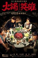 Watch Huo guo ying xiong Putlocker