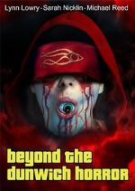 Watch Beyond the Dunwich Horror Putlocker