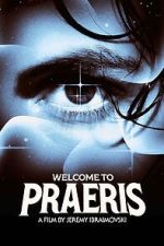 Watch Welcome to Praeris Putlocker