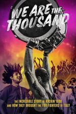 Watch We Are The Thousand Putlocker