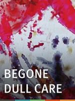 Watch Begone Dull Care Putlocker