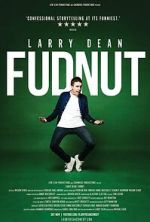 Watch Larry Dean: Fudnut Putlocker