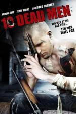 Watch Ten Dead Men Putlocker