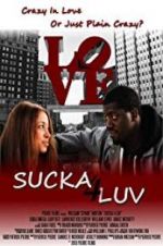 Watch Sucka 4 Luv Putlocker