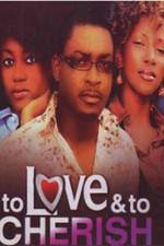 Watch To Love & To Cherish Putlocker