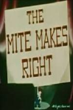Watch The Mite Makes Right Putlocker