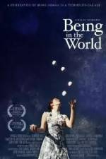 Watch Being in the World Putlocker