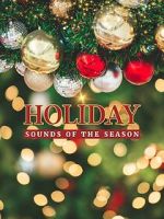 Watch Holiday: Sounds of the Season Putlocker