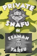Watch Private Snafu Presents Seaman Tarfu in the Navy (Short 1946) Putlocker