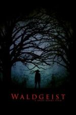 Watch Waldgeist Putlocker