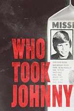 Watch Who Took Johnny Putlocker