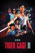 Watch Tiger Cage II Putlocker