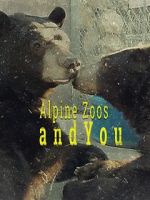 Watch Alpine Zoos and You Putlocker
