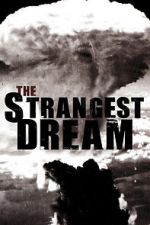 Watch The Strangest Dream Putlocker