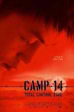 Watch Camp 14 Total Control Zone Putlocker