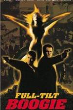 Watch Full Tilt Boogie Putlocker