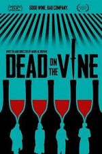 Watch Dead on the Vine Putlocker