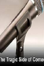 Watch The Tragic Side of Comedy Putlocker