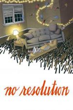 Watch No Resolution Putlocker