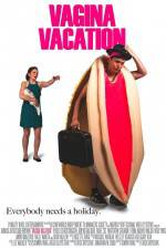 Watch Vagina Vacation Putlocker