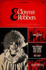 Watch Clowns & Robbers Putlocker
