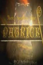 Watch There's Something About Patrick Putlocker